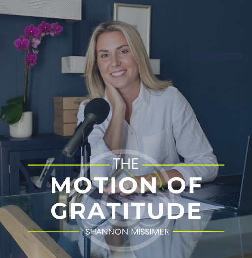 Shannon Missimer | The Motion of Gratitude